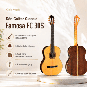 Đàn Guitar Classic Famosa FC 30S dan guitar classic famosa fc 30s