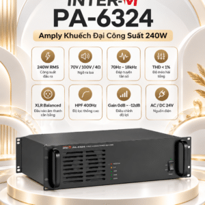 INTER-M PA-6324 Amply Khuyếch Đại trở kháng cao 240W