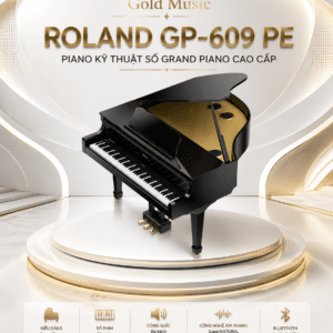 ROLAND GP-609 PE Piano Kỹ Thuật Số
