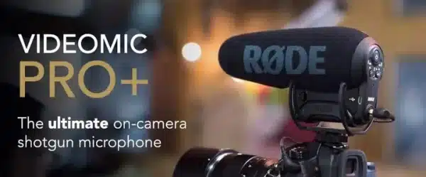 Rode VideoMic Pro Plus - Mic Thu Âm Cho Máy Ảnh