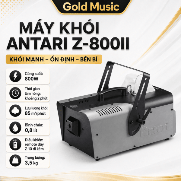 MÁY KHÓI ANTARI Z-800II antari z 800ii may khoi