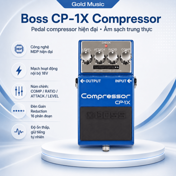 Boss CP-1X pedal compressor hiện đại âm sạch trung thực boss cp 1x pedal compressor