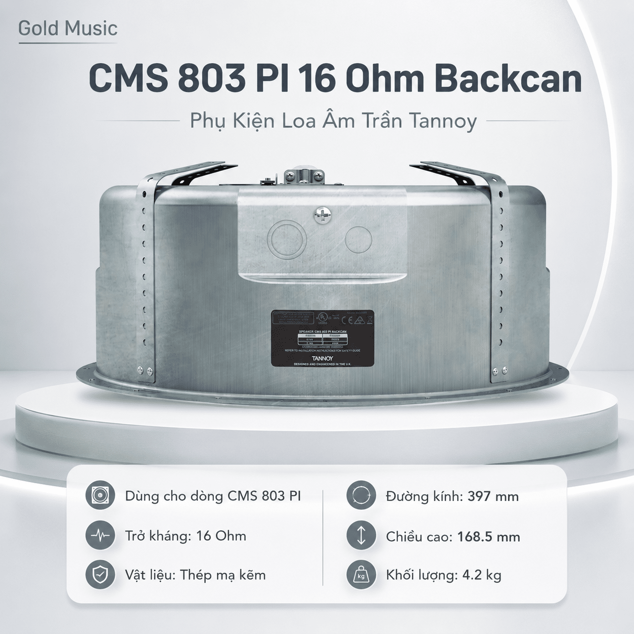 CMS 803 PI 16 Ohm Backcan – Phụ Kiện Loa Âm Trần Tannoy cms 803 pi 16 ohm backcan phu kien loa am tran tannoy