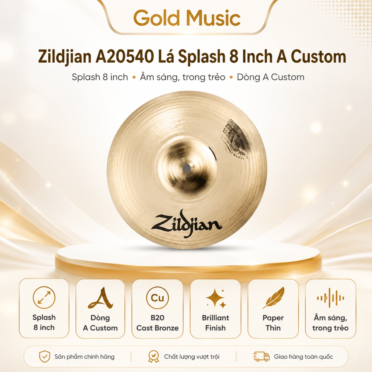 Zildjian A20540 lá splash 8 inch A Custom âm thanh trong trẻo zildjian a20540 splash 8 inch