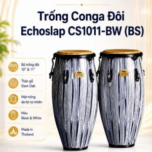 Trống Congas Echoslap CS1011-BW (BS) (Made In Thailand) congas echoslap cs1011 bw bs made in thailand
