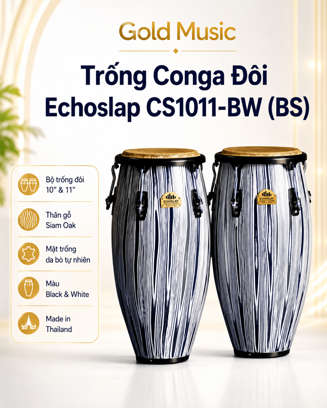 Trống Congas Echoslap CS1011-BW (BS) (Made In Thailand) congas echoslap cs1011 bw bs made in thailand