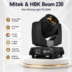 Mitek & HBK Beam 230 – Đèn Moving Light 7R 230W mitek and hbk beam 230 den moving