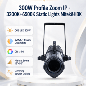 300W Profile Zoom IP - 3200K+6500K Static Lights Mitek&HBK 300w profile zoom ip 3200k plus 6500k