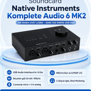 Soundcard Komplete Audio 6 MK2 – Bộ Thu Âm, Livestream Native Instruments Audio Sound Card NI soundcard komplete audio 6 mk2