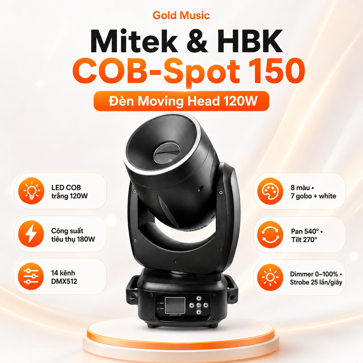 Mitek & HBK COB-Spot 150 – Đèn Moving Head 120W mitek and hbk cob spot 150 den moving head 120w