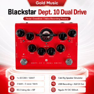 Blackstar Dept 10 Dual Drive pedal hiệu ứng cao cấp blackstar dept 10 dual drive pedal hieu ung