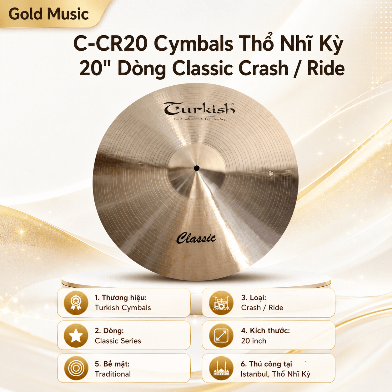 C-CR20 Cymbals Thổ Nhĩ Kỳ 20" Dòng Classic Crash / Ride c cr20 cymbals tho nhi ky 20 dong classic crash