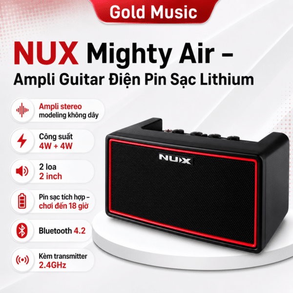 Nux Mighty Air – Ampli Guitar Điện Pin Sạc Lithium nux mighty air ampli guitar dien lithium