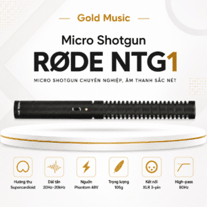 Rode NTG1 Micro shotgun thu âm condenser hướng super cardioid