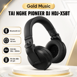 tai nghe pioneer dj hdj x5bt