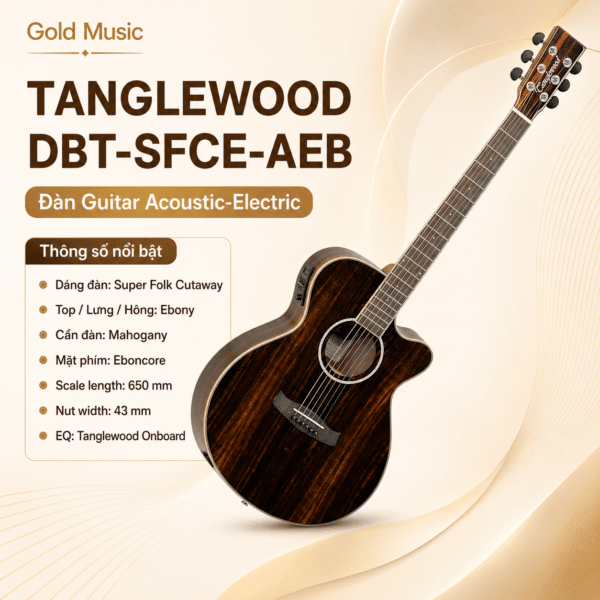 TANGLEWOOD DBT-SFCE-AEB ĐÀN GUITAR ACOUSTIC tanglewood dbt sfce aeb dan guitar acoustic