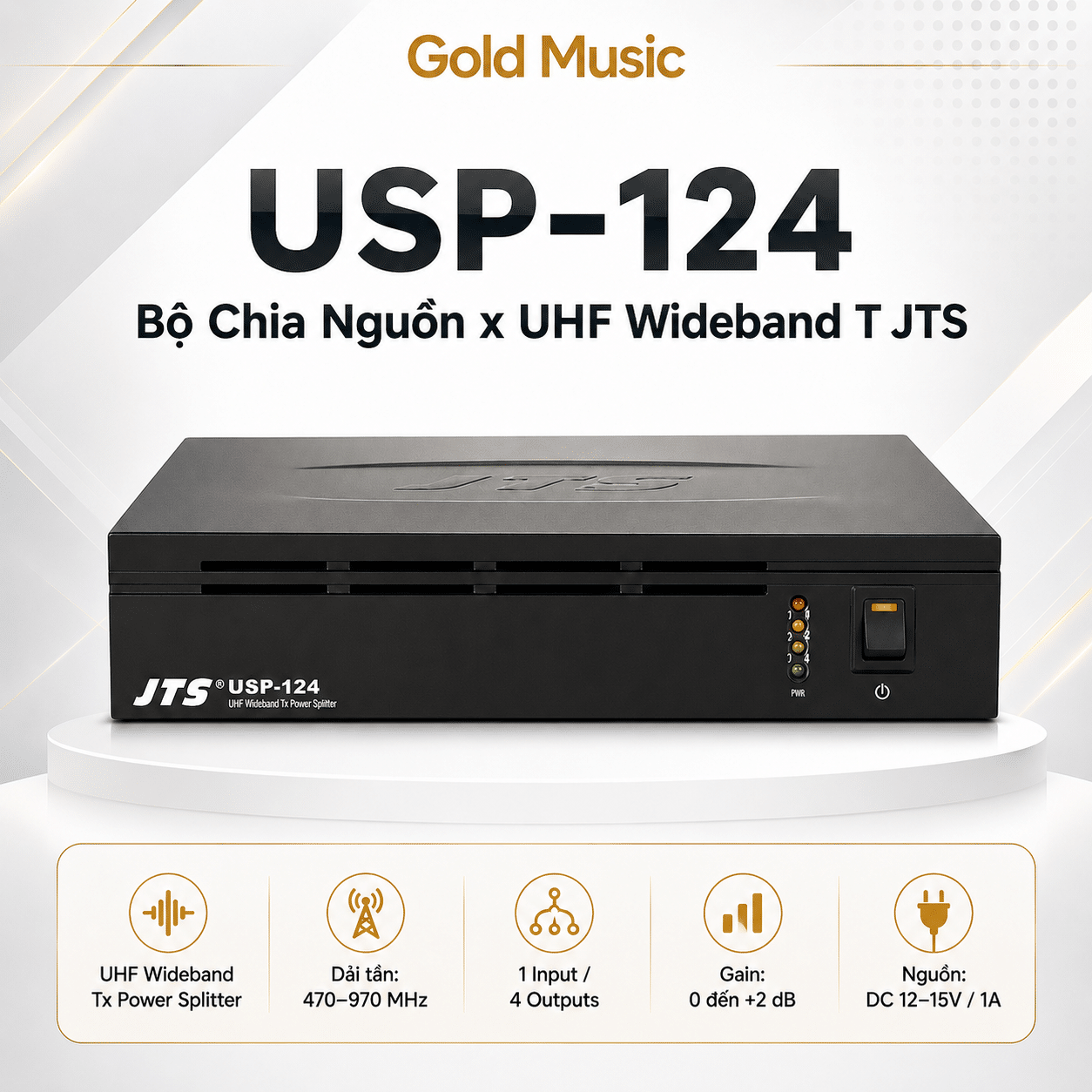 USP-124 Bộ chia nguồn x UHF Wideband T JTS usp 124 bo chia nguon x uhf wideband t jts