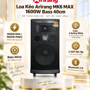 loa keo arirang mk6 max 3