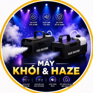 Máy Khói & Haze